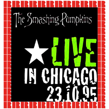 Smashing Pumpkins - The Complete Riviera Concert, Chicago, October 23rd, 1995