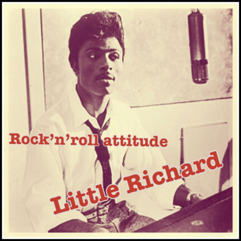Little Richard - Rock'n'Roll Attitude