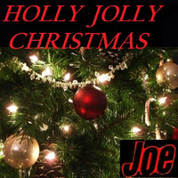 Joe - HOLLY JOLLY CHRISTMAS (Live)