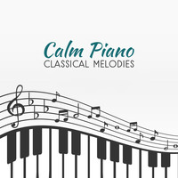 Relaxing Music Therapy Consort - Calm Piano Classical Melodies