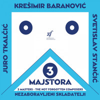 Zagrebačka filharmonija - Nezaboravljeni Skladatelji - 3 Majstora