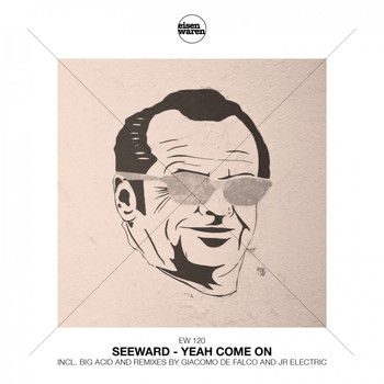 Seeward - Yeah Come On