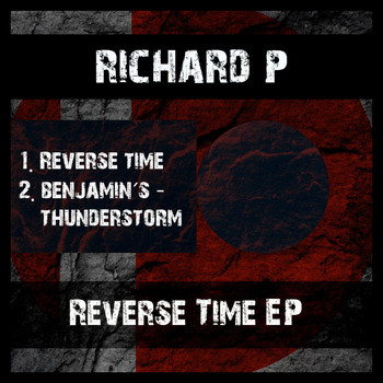 Richard P - Reverse Time EP