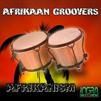 Afrikaan Groovers - Afrikanism