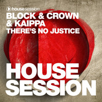 Block & Crown, Kaippa - There's No Justice