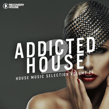 Various Artists - Addicted 2 House, Vol. 26 (House Music Selection)