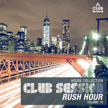 Various Artists - Club Session Rush Hour, Vol. 18