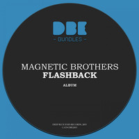 Magnetic Brothers - Flashback