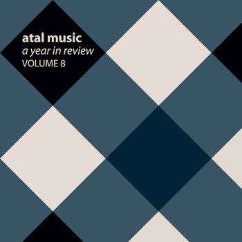 Various Artists - Atal Music a Year in Review, Vol. 8