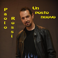 Paolo Rossi - Un posto nuovo