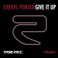 Cheryl Porter - Give It Up