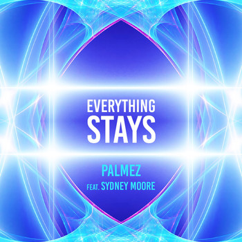 Palmez - Everything Stays (Edit Mix)