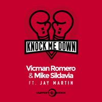 Vicman Romero & Mike Sildavia - Knock Me Down