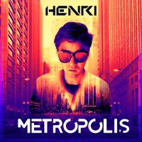 Henri - Metropolis