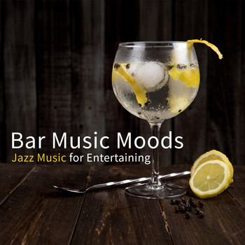 Various Artists - Bar Music Moods (Jazz Music for Entertaining)