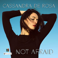 Cassandra De Rosa - Not Afraid