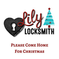 Lily Locksmith - Please Come Home for Christmas