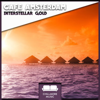 Cafe Amsterdam - Interstellar Gold