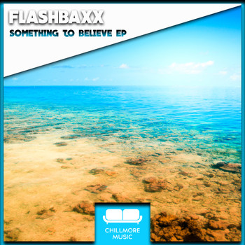 Flashbaxx - Something To Believe EP