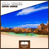 Jana Soleil - Lemon Lounge