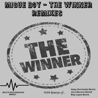 Migue Boy - The Winner   Remixes