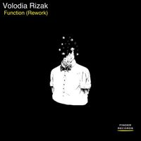Volodia Rizak - Function (Rework)