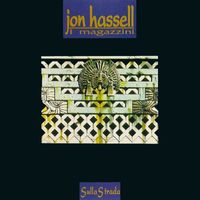 Jon Hassell - Sulla Strada