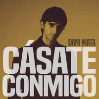 Dani Mata - Cásate Conmigo (Pop Version)