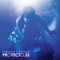 Fabiana Cantilo - Proyecto 33 (En Vivo)