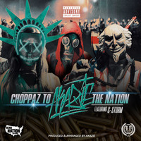 C-Storm - Choppaz to the Nation (feat. C-Storm)