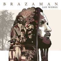 Brazaman - Jah Works