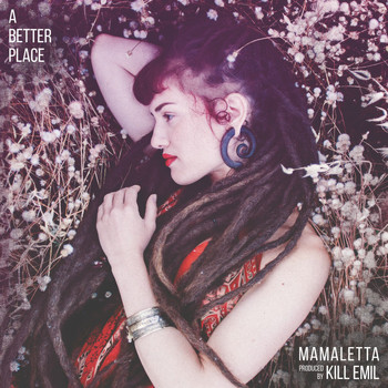 Mamaletta - A Better Place