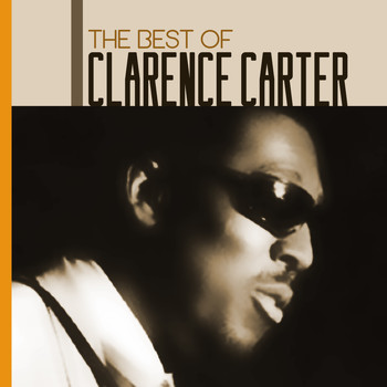 Clarence Carter - Patches: The Best Of Clarence Carter