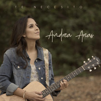 Andrea Arias - Te Necesito