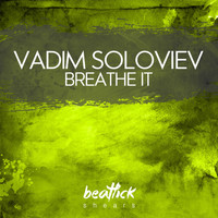 Vadim Soloviev - Breathe It