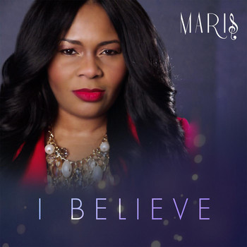 Maris - I Believe