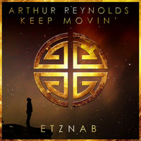 Arthur Reynolds - Keep Movin'