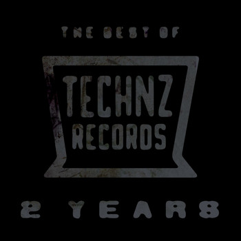 Various Artists - The Best Of Technz Records... 2 Years