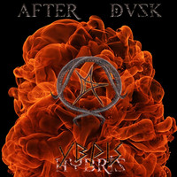 After Dusk - Hybris (Ύβρις) (Explicit)