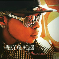 Beky Glacier - Relentless