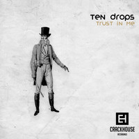 Ten Drops - Trust In Me EP