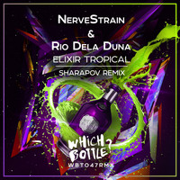 NerveStrain & Rio Dela Duna - Elixir Tropical (Sharapov Remix)