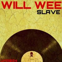 Will Wee - Slave
