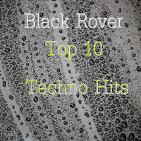 Black Rover - Top 10 Techno Hits