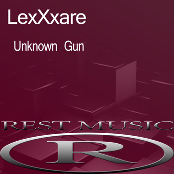 LexXxare - Unknown Gun