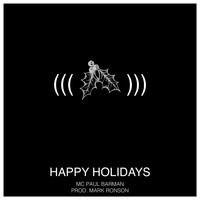 MC Paul Barman - Happy Holidays (Explicit)
