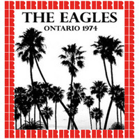 The Eagles - Ontario, Ca. April 6th, 1974