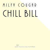 Milfy Cougar - Chill Bill
