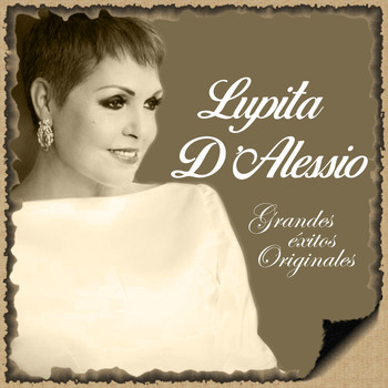 Lupita D'Alessio - Lupita D'Alessio- Grandes Éxitos Originales