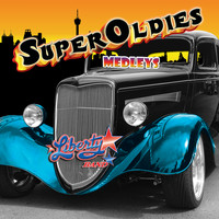 The Liberty Band - Super Oldies Medleys